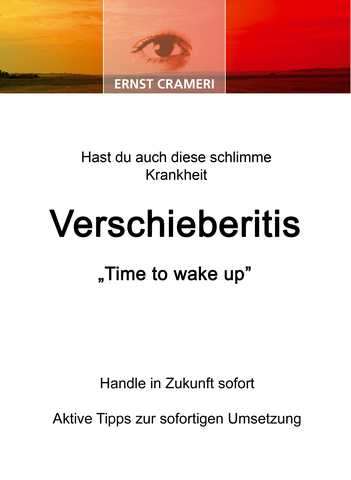 Kostenlos das Buch  "Hast du auch diese schlimme Krankheit VERSCHIEBERITIS"